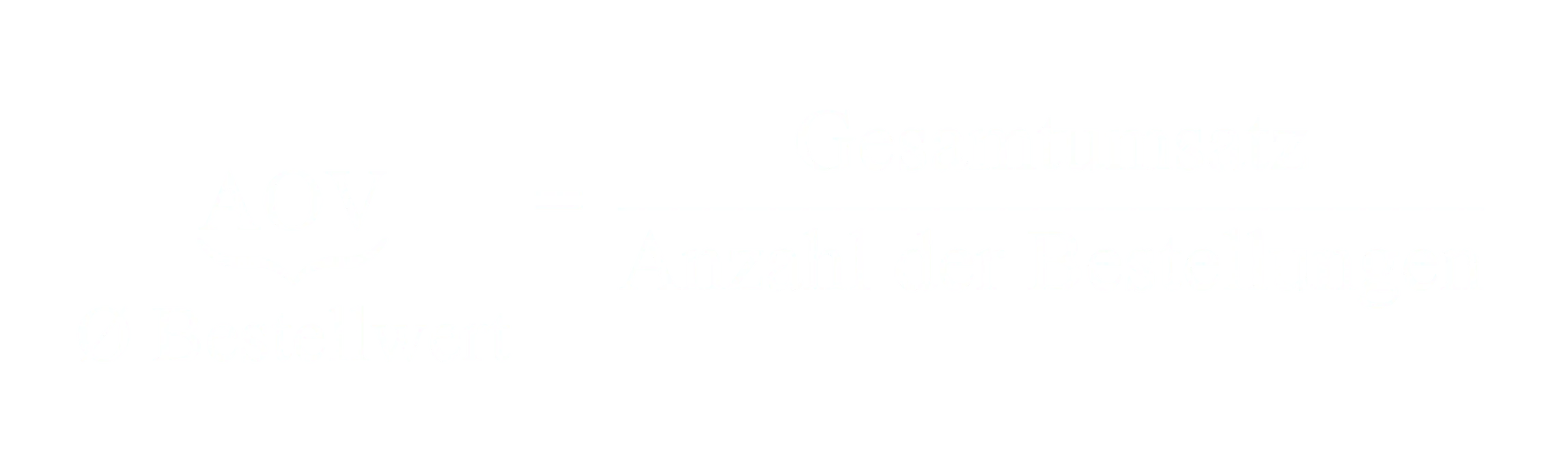 AOV gleich Gesamtumsatz geteilt durch Anzahl der Bestellungen