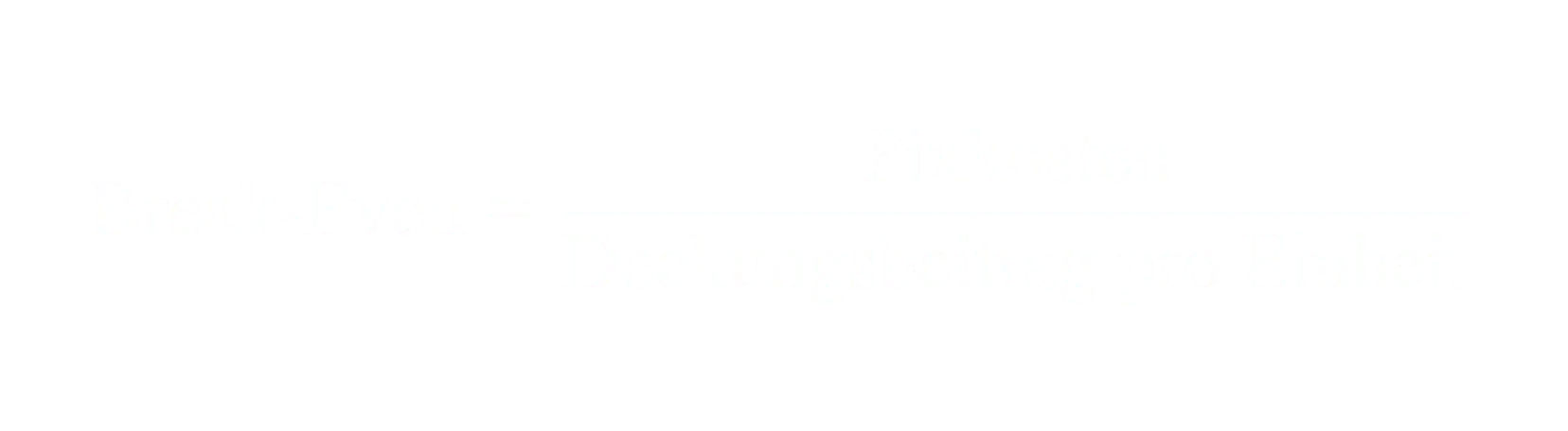 Break-Even gleich Fixkosten geteilt durch Deckungsbeitrag pro Einheit