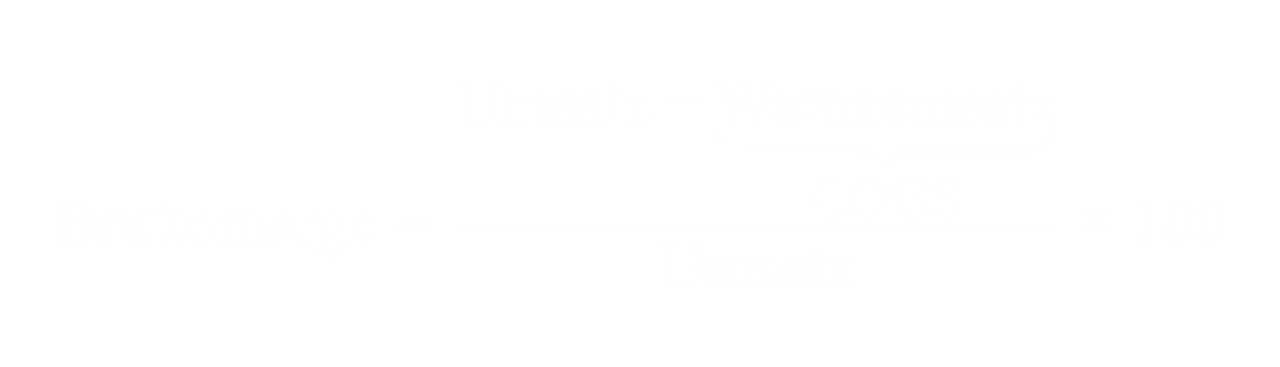 Bruttomarge gleich Umsatz minus Wareneinsatz geteilt durch Umsatz mal 100