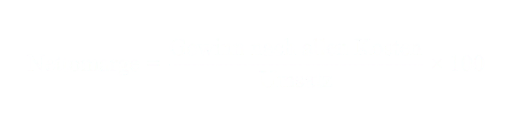 Nettomarge gleich Gewinn nach allen Kosten geteilt durch Umsatz mal 100