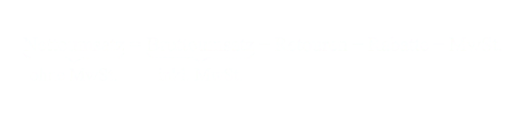 Nettoumsatz gleich Bruttoumsatz minus Retouren minus Rabatte minus Mehrwertsteuer