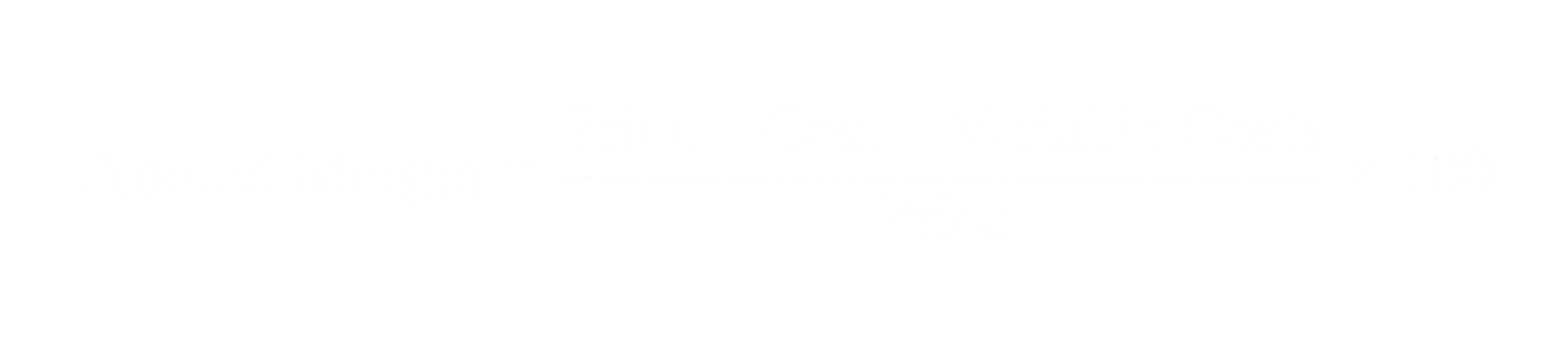 Product Margin equals Selling Price minus Purchase Cost minus Variable Costs divided by Selling Price times 100